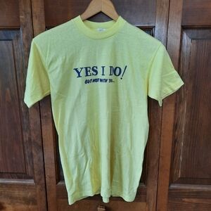 Vintage single stitch "Yes I Do! But Not With You.." pale yellow graphic t-shirt